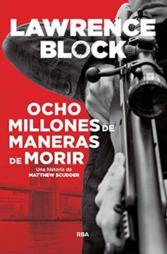 portada Ocho Millones de Maneras de Morir (in Spanish)