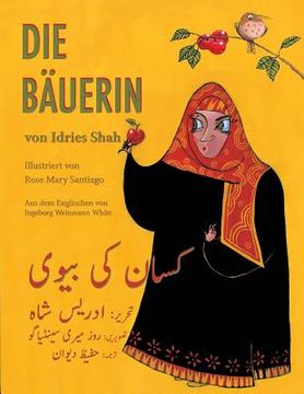 portada Die Bäuerin: Zweisprachige Ausgabe Deutsch-Urdu (in German)