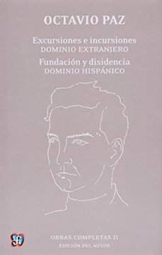portada Obras Completas ii Excursiones - Incursiones Dominio Extranjero [Octavio Paz] (in Spanish)