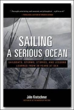 portada Sailing a Serious Ocean: Sailboats, Storms, Stories and Lessons Learned from 30 Years at Sea (International Marine-RMP) (in English)