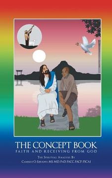 portada The Concept Book: Faith And Receiving From God (en Inglés)