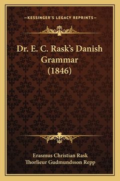 portada dr. e. c. rask's danish grammar (1846) (en Inglés)