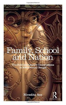 portada Family, School and Nation: The Child and Literary Constructions in 20th-Century Bengal