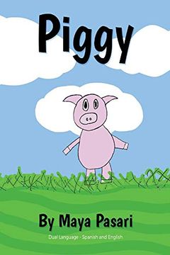 portada Piggy: Dual Language - English & Spanish (en Inglés)