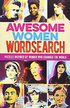 portada Awesome Women Wordsearch: Puzzles Inspired by Women who Changed the World (Arcturus Themed Puzzles, 14) 