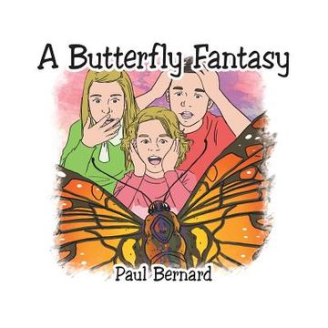 portada A Butterfly Fantasy (en Inglés)
