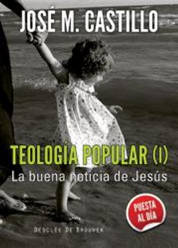 portada Teología popular (I): La buena noticia de Jesús (A los cuatro vientos) (in Spanish)
