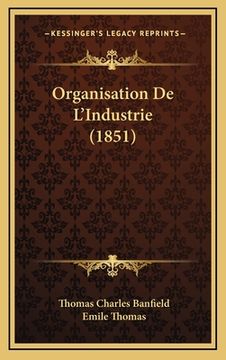portada Organisation De L'Industrie (1851) (in French)