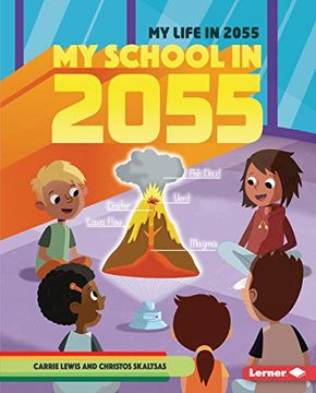 portada My School in 2055 (my Life in 2055) (en Inglés)