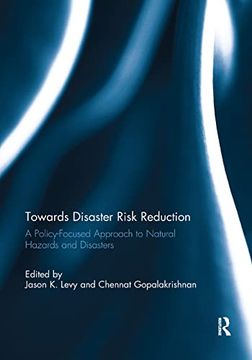 portada Towards Disaster Risk Reduction: A Policy-Focused Approach to Natural Hazards and Disasters (en Inglés)