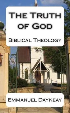 portada The Truth of God: Biblical Theology (en Inglés)