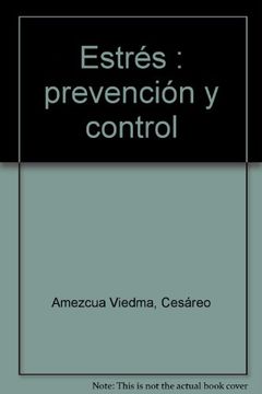 portada Estrés: prevención y control: Aprender a relajarse (Prismas)