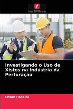 portada Investigando o uso de Xistos na Indústria da Perfuração (in Portuguese)