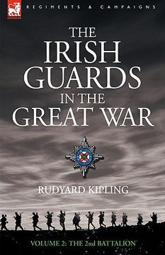 portada the irish guards in the great war - volume 2 - the second battalion (en Inglés)