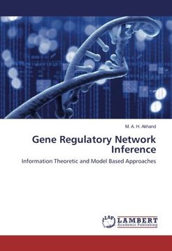 portada Gene Regulatory Network Inference: Information Theoretic and Model Based Approaches