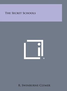 portada The Secret Schools (en Inglés)