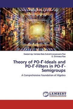 portada Theory of PO-Γ-Ideals and PO-Γ-Filters in PO-Γ-Semigroups (en Inglés)