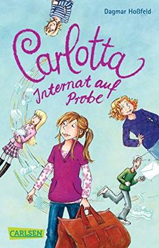 portada Carlotta 01: Internat auf Probe (en Alemán)