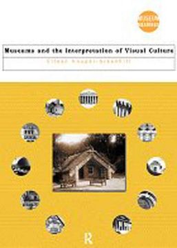 portada Museums and the Interpretation of Visual Culture (Museum Meanings) (en Inglés)