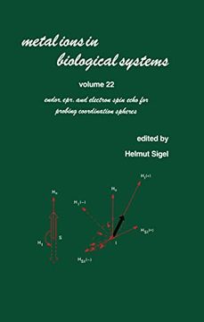 portada Metal Ions in Biological Systems: Volume 22: Endor: Epr, and Electron Spin Echo for Probing Coordination Spheres (en Inglés)