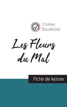 portada Les Fleurs du Mal de Baudelaire (fiche de lecture et analyse complète de l'oeuvre) (en Francés)