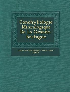 portada Conchyliologie Min Ralogique de La Grande-Bretagne (in French)