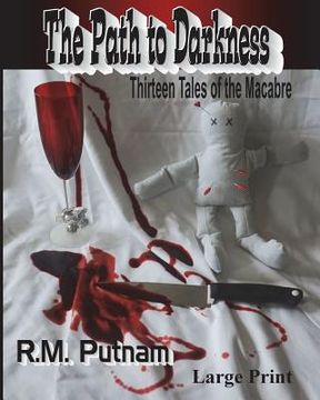 portada The Path to Darkness: Thirteen Tales of the Macabre (in English)