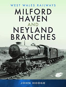 portada Milford Haven & Neyland Branches (West Wales Railways)