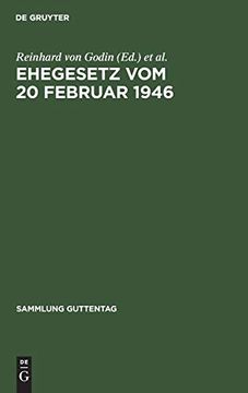 portada Ehegesetz vom 20 Februar 1946: Mit Abdruck der Noch in Kraft Befindlichen Bestimmungen der Durchfã Â¼Hrungsverordnungen zum Ehegesetz vom 6. Juli 1938. (Sammlung Guttentag) (German Edition) [Hardcover ] (en Alemán)