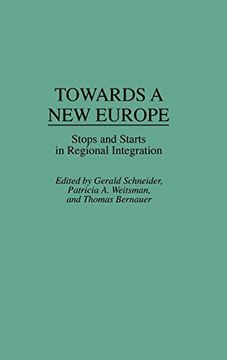 portada Towards a new Europe: Stops and Starts in Regional Integration (en Inglés)