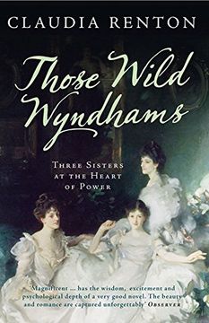 portada Those Wild Wyndhams: Three Sisters at the Heart of Power