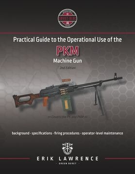 portada Practical Guide to the Operational Use of the PKM Machine Gun (en Inglés)