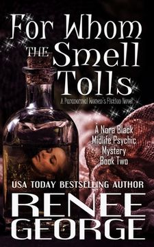 portada For Whom the Smell Tolls: A Paranormal Women's Fiction Novel (en Inglés)