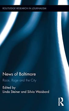 portada News of Baltimore: Race, Rage and the City (Routledge Research in Journalism) (in English)