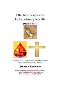portada Effective Prayers for Extraordinary Results: Walking on the Code of Evidenced Prayers for Answers to Prayers in Your Life