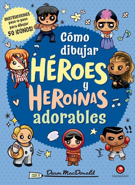portada Como Dibujar Heroes y Heroinas Adorables (in Spanish)