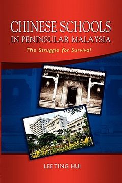 portada chinese schools in peninsular malaysia: the struggle for survival (en Inglés)
