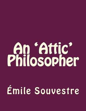 portada An 'Attic' Philosopher (in English)