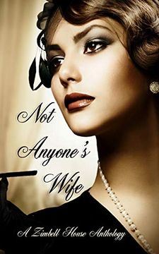 portada Not Anyone's Wife: A Zimbell House Anthology (in English)