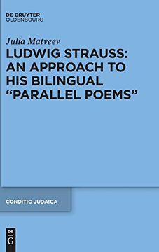 portada Ludwig Strauss: An Approach to his Bilingual "Parallel Poems" (Conditio Judaica) (en Inglés)