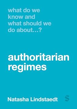 portada What do we Know and What Should we do About Authoritarian Regimes? (en Inglés)