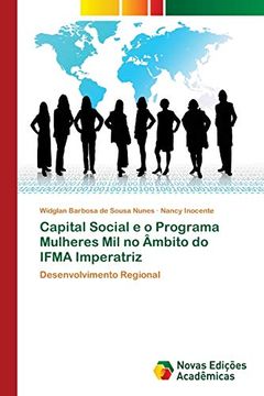 portada Capital Social e o Programa Mulheres mil no Âmbito do Ifma Imperatriz: Desenvolvimento Regional