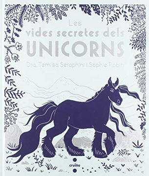 portada Les Vides Secretes Dels Unicorns (in Catalá)