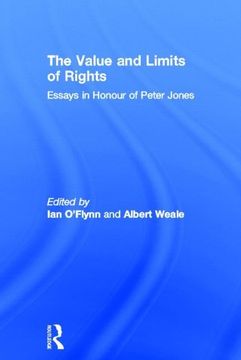 portada The Value and Limits of Rights: Essays in Honour of Peter Jones (en Inglés)