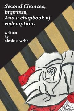 portada Second Chances, imprints, and a chapbook of redemption (in English)