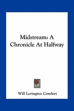 portada midstream: a chronicle at halfway (in English)