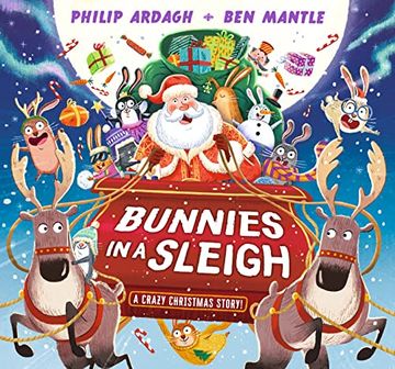 portada Bunnies in a Sleigh: A Crazy Christmas Story!