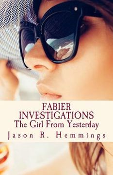 portada Fabier Investigations: The Girl From Yesterday (en Inglés)
