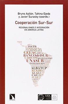 portada Cooperación Sur-Sur, Regionalismos e Integración en América Latina