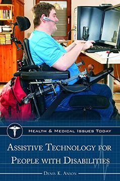 portada Assistive Technology for People With Disabilities (Health and Medical Issues Today) 